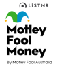 Motley Fool Money - LiSTNR