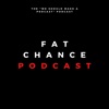 Fat Chance Podcast artwork