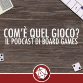 Com'è quel gioco? - Il podcast di board games - Querty
