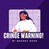 Cringe Warning w/ Brandy Rose artwork