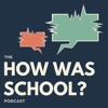 How Was School Podcast artwork