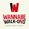 Wannabe Walk-Ons - A Nebraska Football Fan Podcast artwork