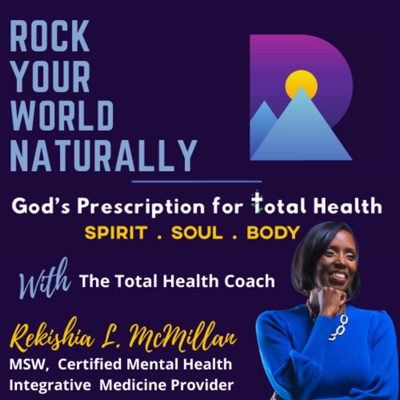 Rock Your World Naturally Rock Your World Naturally