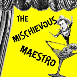 The Mischievous Maestro