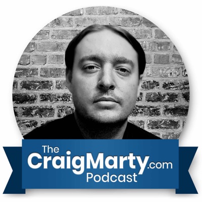CraigMarty.com Podcast CraigMarty.com Podcast