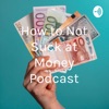 How to Not Suck at Money! artwork