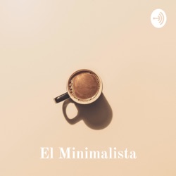 Herramientas del principiante audiovisual - Podcast del Minimalista - Bolívar Sanjur