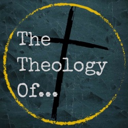 The Theology Of...