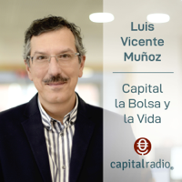 Capital, la Bolsa y la Vida podcast