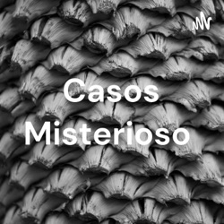 Casos Misterioso 