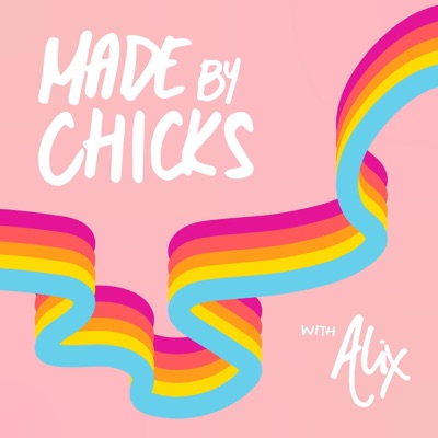 Made By Chicks Made By Chicks
