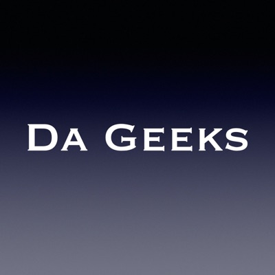 Da Geeks Da Geeks