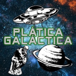 Plática Galáctica 35- La verdad de los 