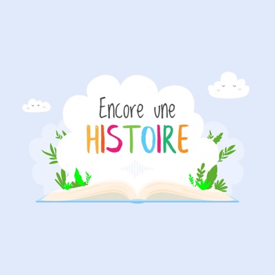 Encore une histoire Encore une histoire