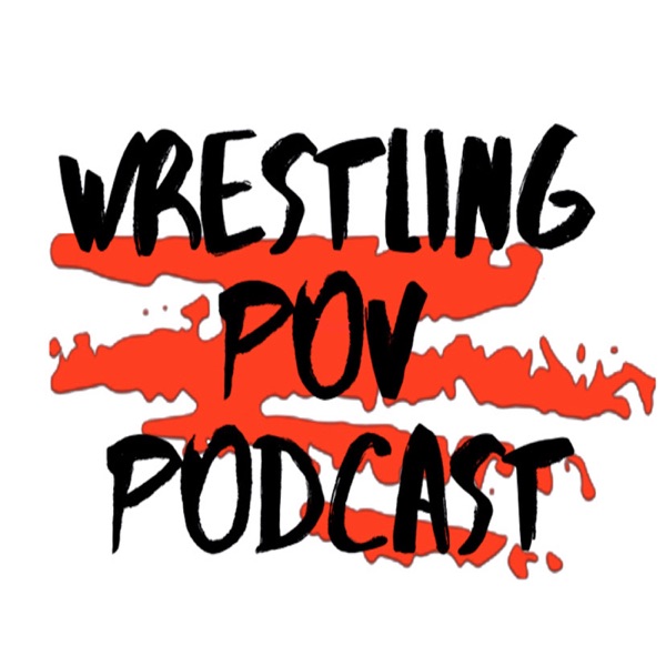 Wrestling Pov Podcast Artwork