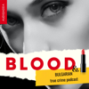 Blood and Lipstick Podcast - Blood and Lipstick Podcast