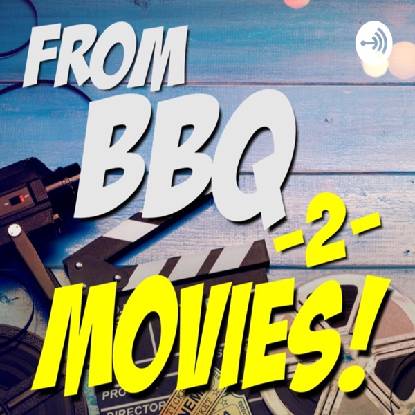 FROM BBQ TO MOVIES! Artwork