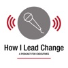 How I Lead Change artwork