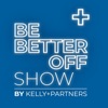 Be Better Off Show By Kelly Partners artwork