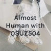Almost Human with OSUZ504 artwork