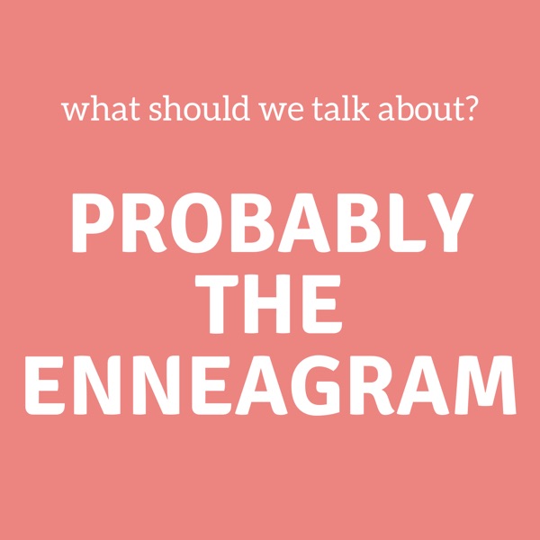Probably The Enneagram