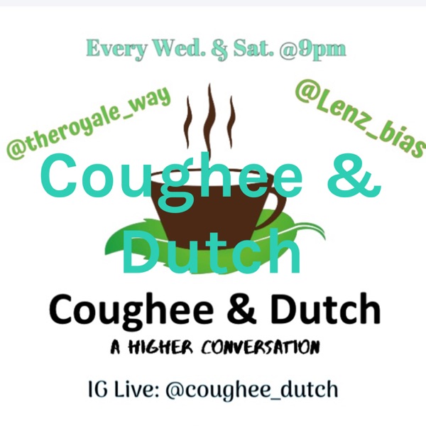 Coughee & Dutch