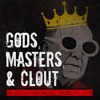 Gods, Masters, and Clout artwork