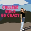 College Girls Go Crazy The Podcast artwork