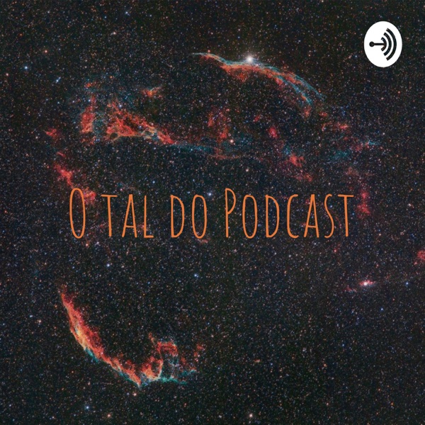 O tal do Podcast