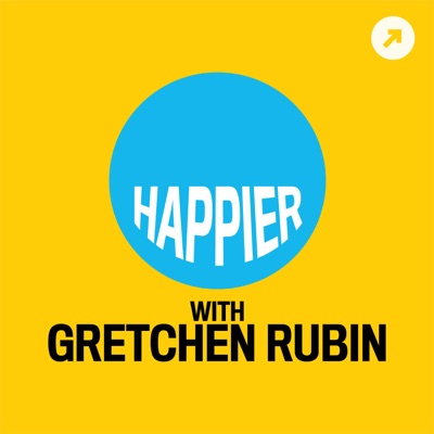 Happier with Gretchen Rubin Happier with Gretchen Rubin