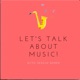 Let's Talk About Music!