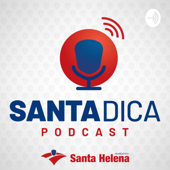 Santa Dica - O Podcast da Santa Helena Sementes - Santa Dica - Santa Helena Sementes