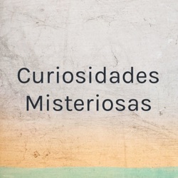 Curiosidades Misteriosas