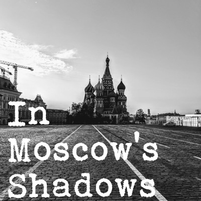 In Moscow's Shadows In Moscow's Shadows