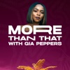 More Than That with Gia Peppers artwork