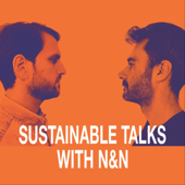 Sustainable Talks with N&N - Sustainable Talks with N&N