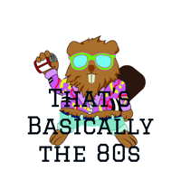 That's Basically the 80s podcast