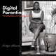 Digital Parenting with Evelyn Kasina 