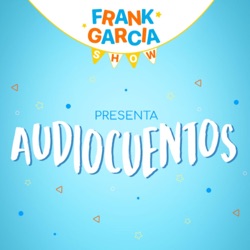Frank Garcia Show / Cuentos Para Niños