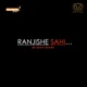 Ranjishe Sahi