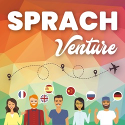 Sprachventure Podcast - Sprachen lernen, Sprachreisen & mehr