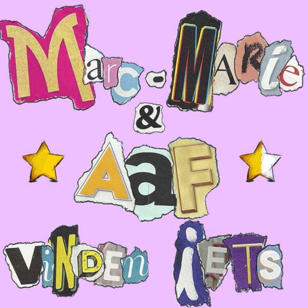 Marc-Marie & Aaf Vinden Iets