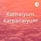 Kathaiyum Karpanaiyum 