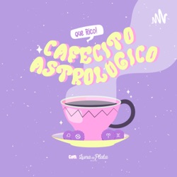 Cafecito Astrológico ☕