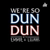 We're So Dun Dun artwork