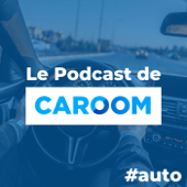 Le Podcast de Caroom - #auto - Caroom