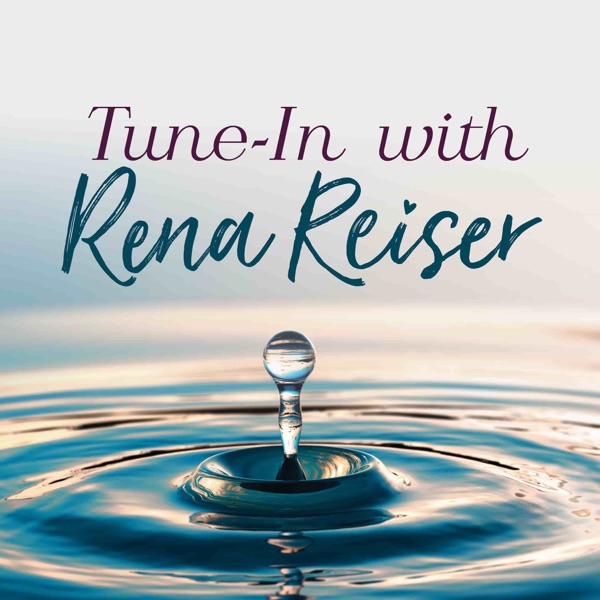 Tune In with Rena Reiser