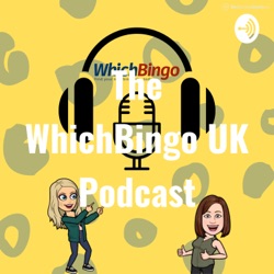 WhichBingo Podcast #19 - Exciting Changes, Community Building and Stroke Association