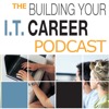 podcast - Building Your I.T. Career