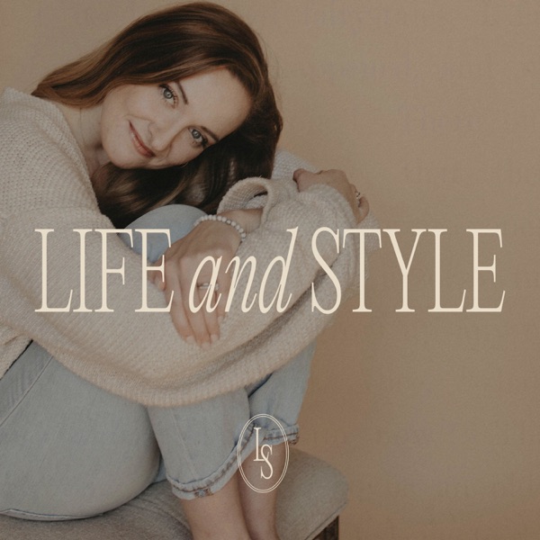 The Life And Style Podcast Artwork